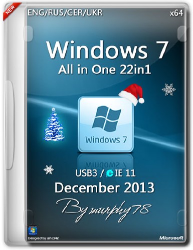 Windows 7 SP1 x64 AIO 22in1 IE11 Dec2013 (ENG/RUS/GER/UKR)