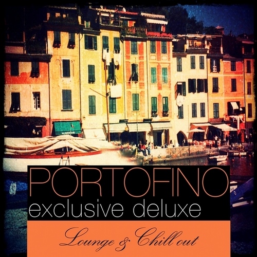 Portofino Exclusive Deluxe Lounge & Chill Out (2013)