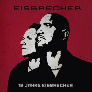 Eisbrecher - 10 Jahre Eisbrecher [Single] (2013)