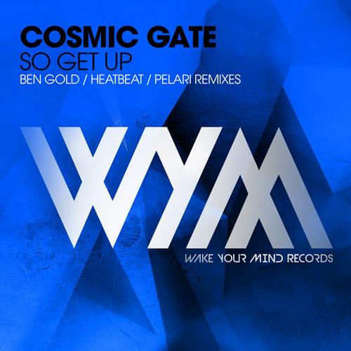 Cosmic Gate - So Get Up (Remixes)(2013) FLAC