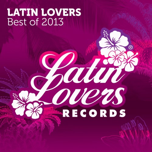 VA - Latin Lovers - Best of 2013 (2013) 