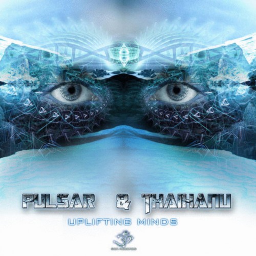 Pulsar & Thaihanu - Uplifting Minds (2013) FLAC