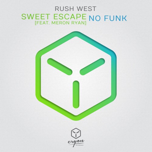 Rush West - Sweet Escape (feat. Meron Ryan) / No Funk EP (2013) FLAC