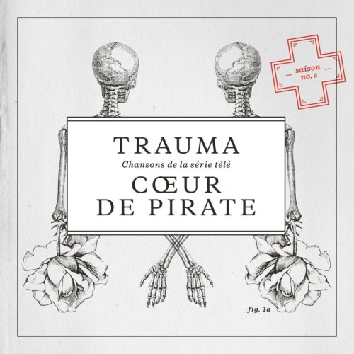 Coeur de Pirate - Trauma (2014)