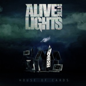 Alive In The Lights - House of Cards (EP) (2014)