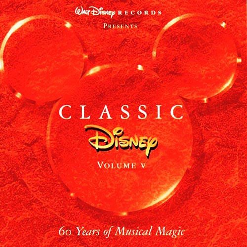 Disney Classics - 60 Years of Musical Magic [Vol. 5]  (2003)