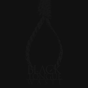 Black Tongue - Waste (new track) (2014)