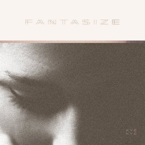 Kye Kye - Fantasize (2014) FLAC