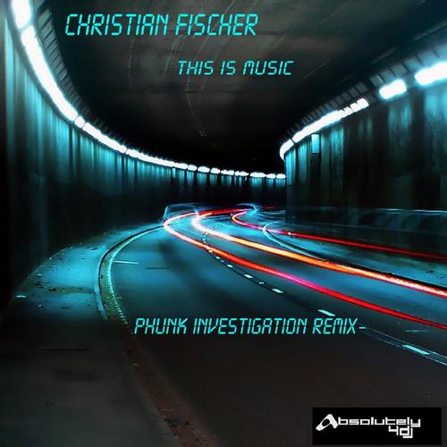 Christian Fischer - This Is Music (2013)