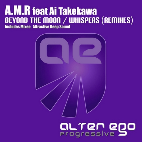 A.M.R feat. Ai Takekawa - Beyond The Moon / Whispers (Remixes) (2013) FLAC