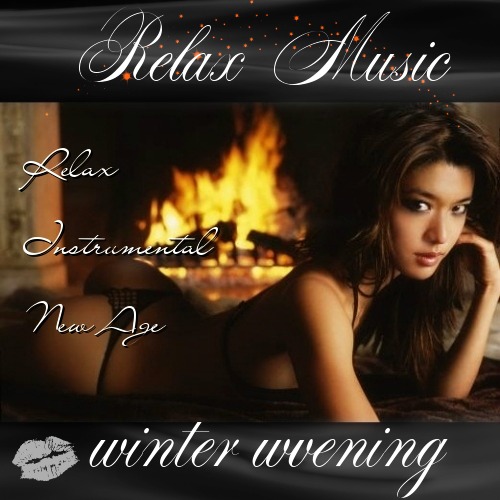 Relax Music Winter Evening (2014)