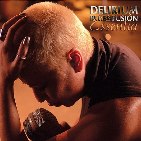 Delirium Blues Fusion. Essentia (2014)