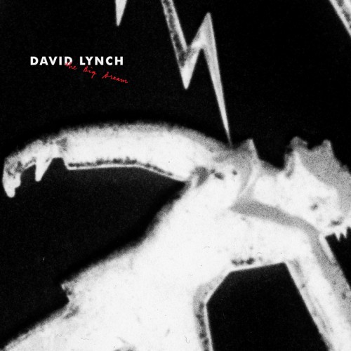 David Lynch - The Big Dream (Deluxe Edition) (2013) FLAC