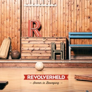 Revolverheld - Immer in Bewegung (2013)