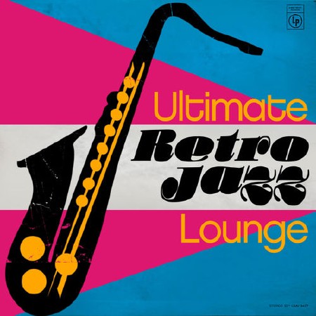 Ultimate Retro Jazz Lounge (2013)