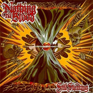 Nothing Til Blood - Still Standing (2014)