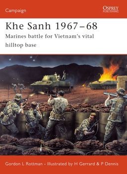 Khe Sanh 1967-1968: Marines Battle for Vietnams Vital Hilltop Base (Osprey Campaign 150)