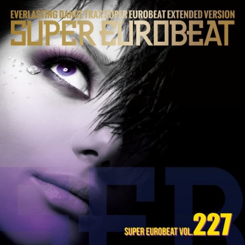 VA - Super Eurobeat Vol. 227 (2014) FLAC