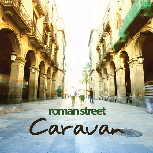 Roman Street - Caravan (2013)