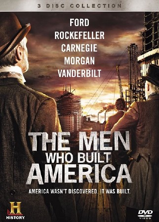 ,    (1 : 1-8   8) / The Men Who Built America (2012) HDTVRip (720p)
