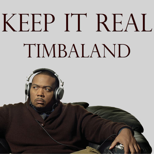 Timbaland - Keep It Real [2014]
