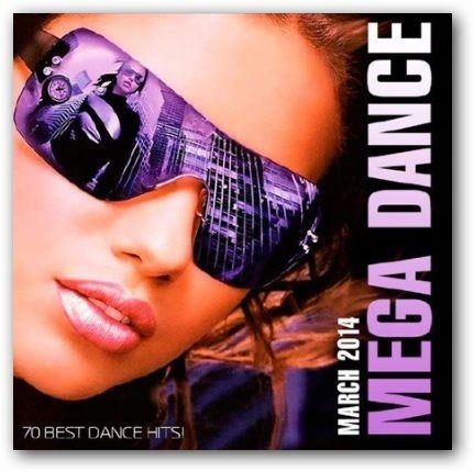 VA - Mega Dance March 2014 / MP3