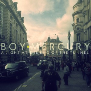 Boy Mercury - A Light At The End Of The Tunnel (EP) (2014)