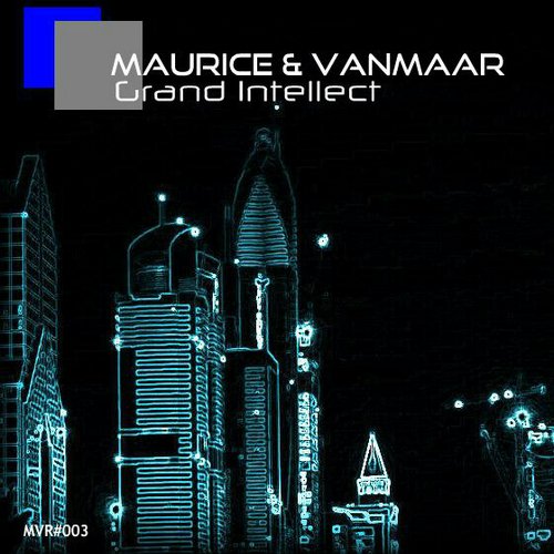 Maurice & Vanmaar - Grand Intellect (2014) FLAC