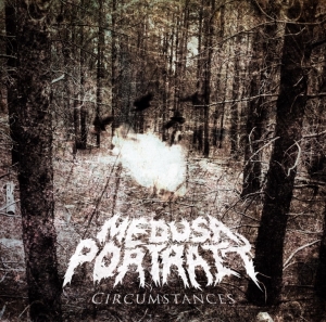 Medusa Portrait - Circumstances [EP] (2014)