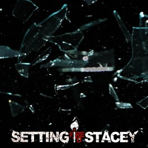 Setting Fire To Stacey - No Way Out (Single) (2014)