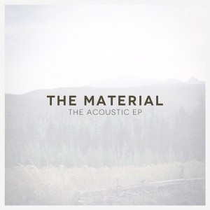 The Material - The Acoustic EP (2014)