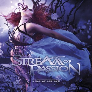 Stream Of Passion - A War Of Our Own (Digipack Edition) (2014)