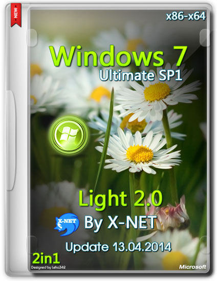 Windows 7 Ultimate x86/x64 Lite v.2.0 Update 13.04.2014 By X-NET (RUS/2014)
