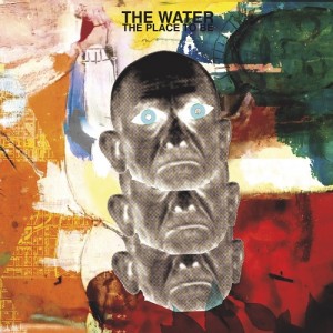The Water - The Place To Be (2015)