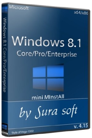 Windows 8.1 Core/Pro/Enterprise+mini MInstAll by Sura soft (x86/x64/2015/RUS)