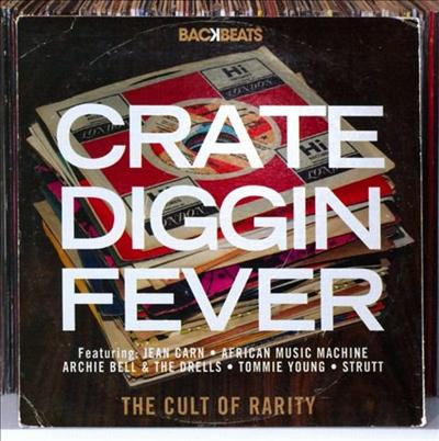 VA - Crate Diggin' Fever The Cult Of Rarity (2010)