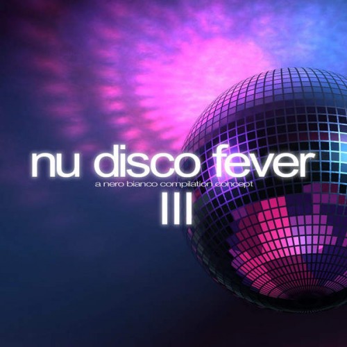 VA - Nu Disco Fever, Vol. 3 (2015)