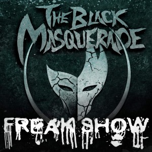 The Black Masquerade - Freak Show [EP] (2015)