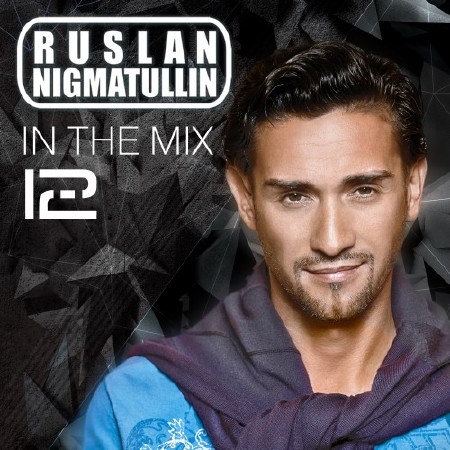 Ruslan Nigmatullin - In The Mix 13 (Deep Mix) (2015)
