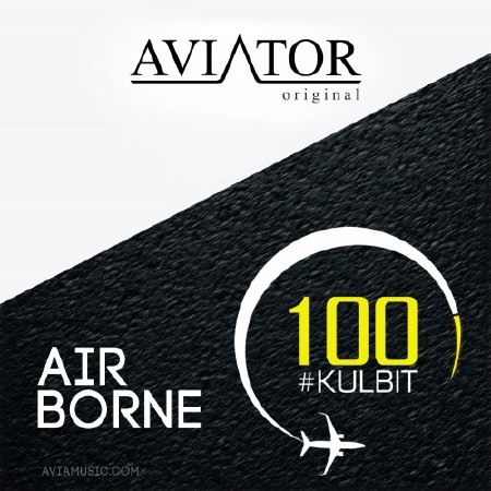 AVIATOR - AirBorne #KulbitWeek Day 1 (Guest Mix by Roman Alexandrov) (2015)