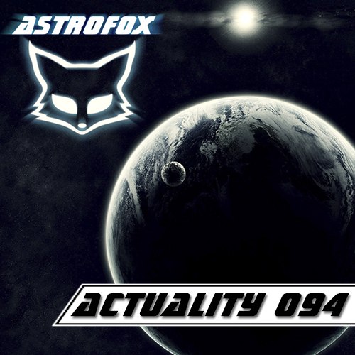AstroFox – Actuality 094 / Best of House (2015)