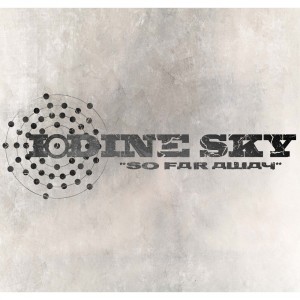 Iodine Sky - So Far Away (Single) (2013)