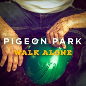 Pigeon Park - Walk Alone (Single) (2015)