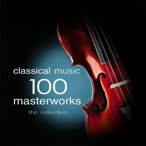 VA - Classical Music - 100 Masterworks (2015)
