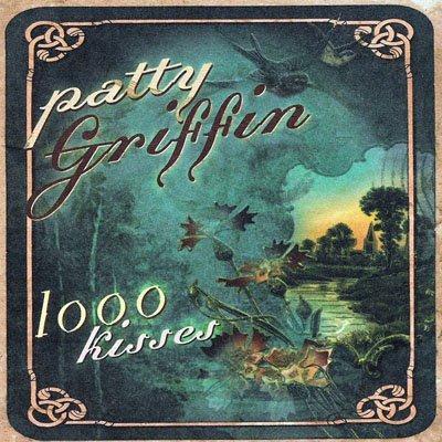 1000 Kisses Patty Griffin Rarity