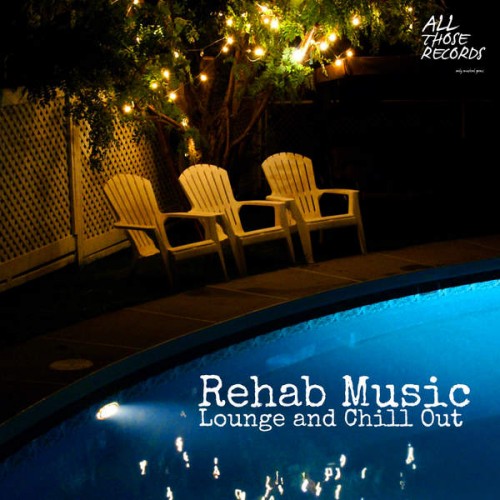 VA - Rehab Music (Lounge and Chill Out) (2015)