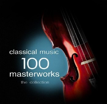 Classical Music - 100 Masterworks