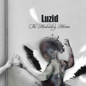 Luzid - The Misleading Mirror (2015)