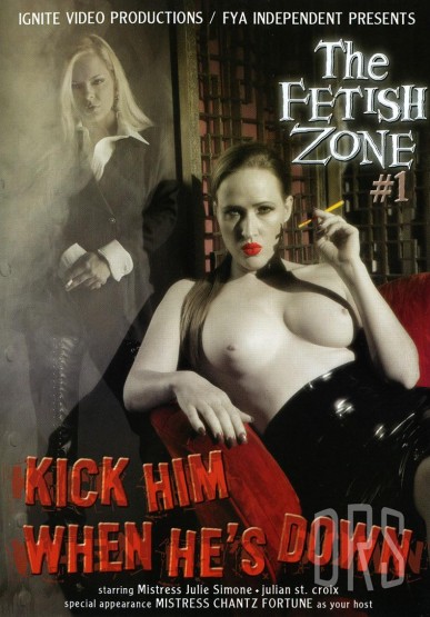 The Fetish Zone 1 - Kick Him When He's Down (2005/DVDRip)