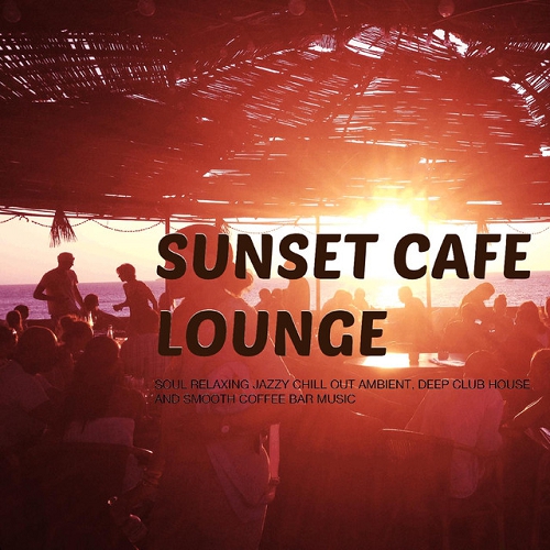 VA - Sunset Cafe Lounge (2015)